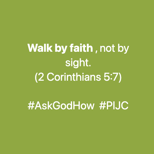 walk by faith not by sight 2 corinthians 5 7